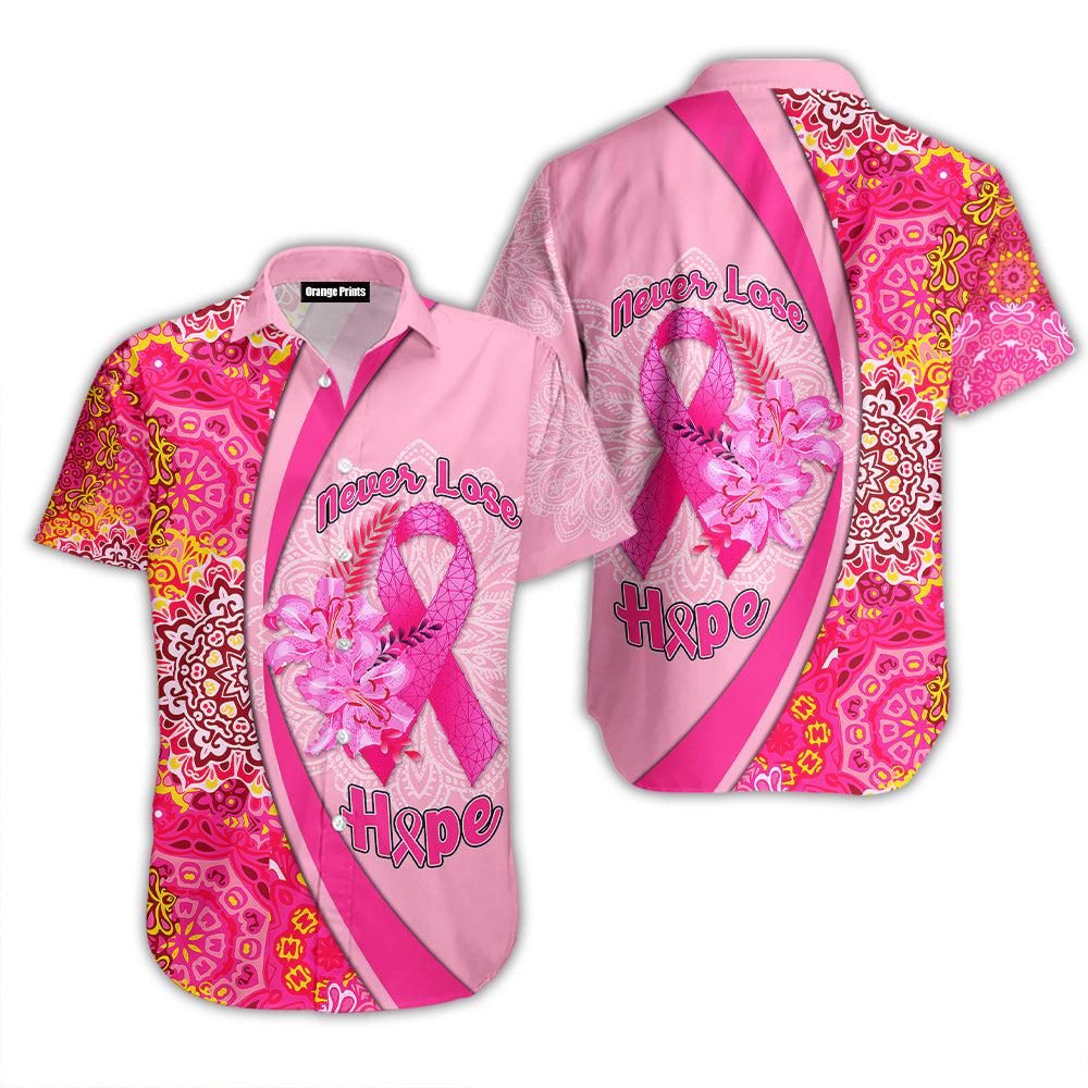 Never Lose Hope Breast Cancer Awareness Aloha Hawaii Shirts For Men Women Ha38511