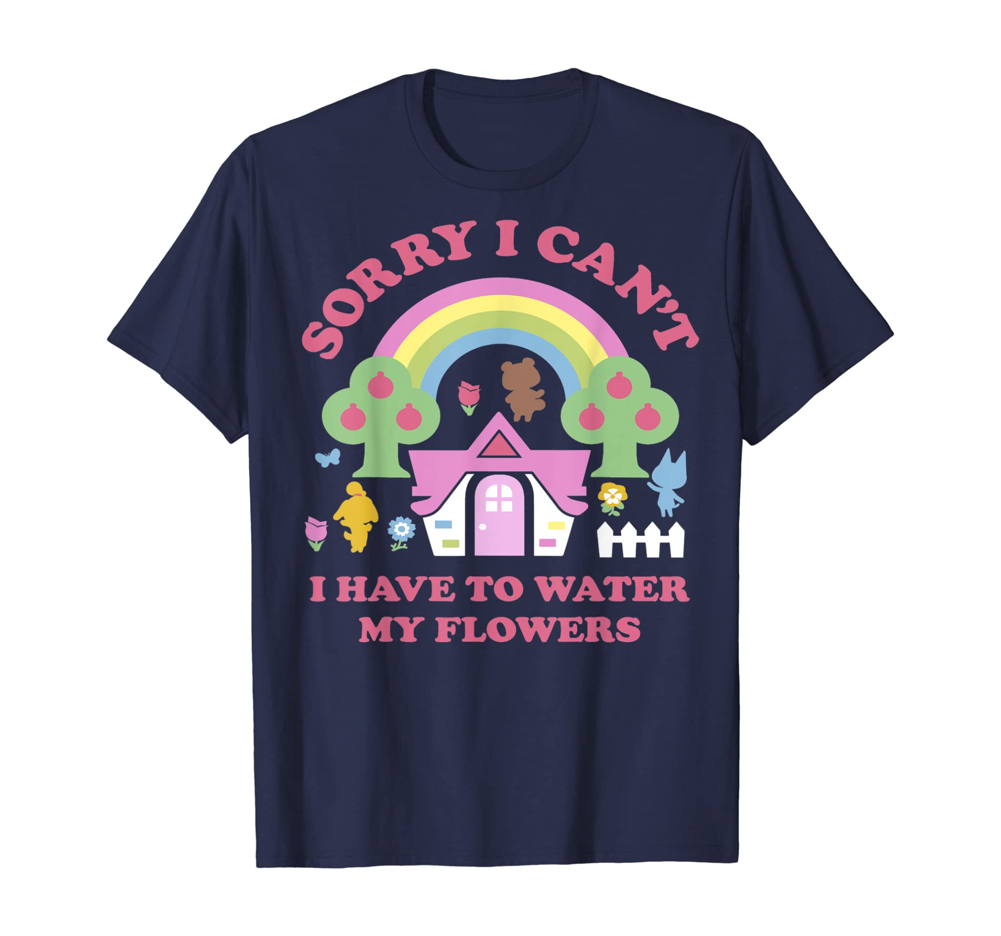 Animal Crossing Sorry I Can’T I Have To Water My Flowers T-Shirt