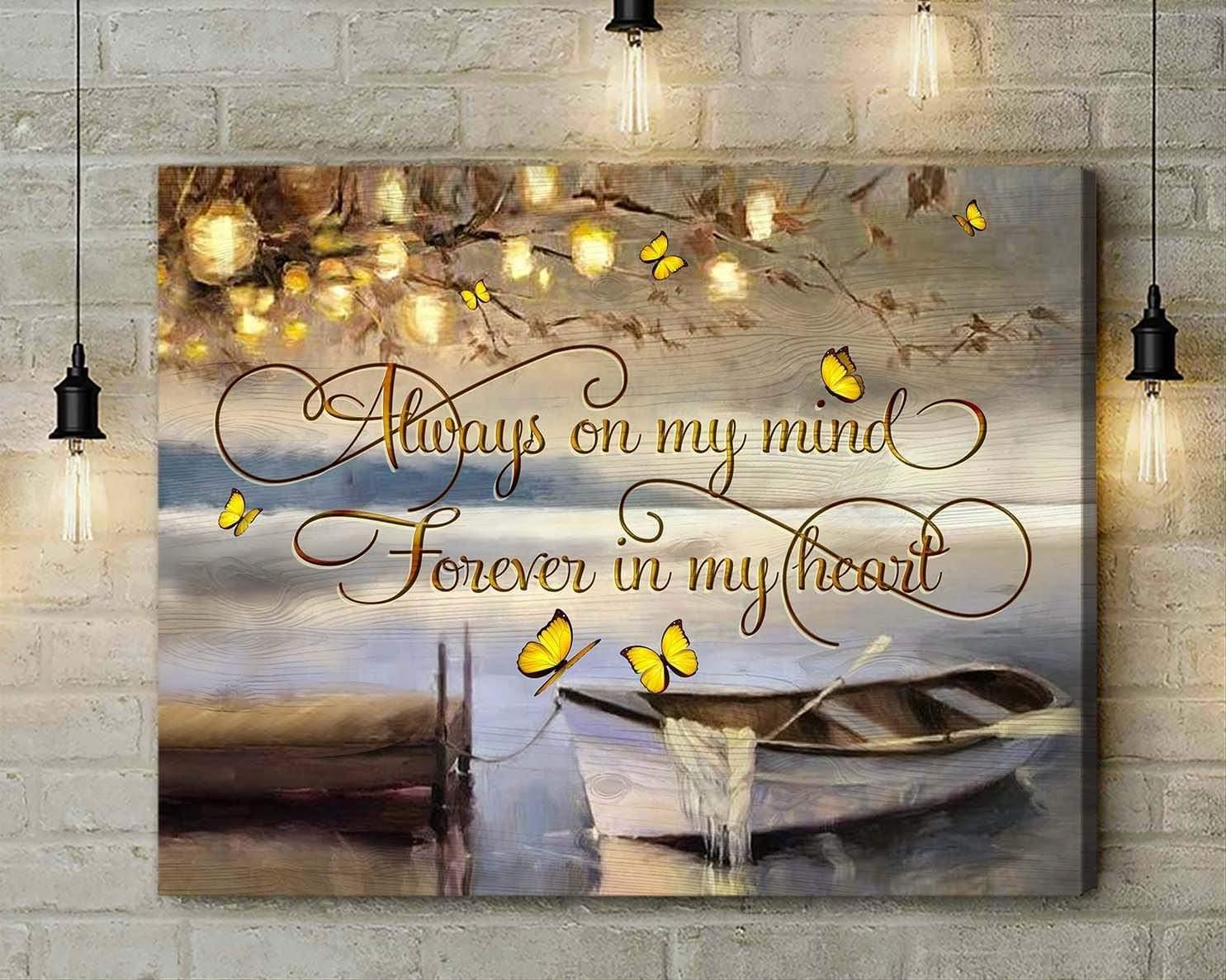 Always On My Mind Forever In My Heart Butterfly Premium Wall Art Canvas