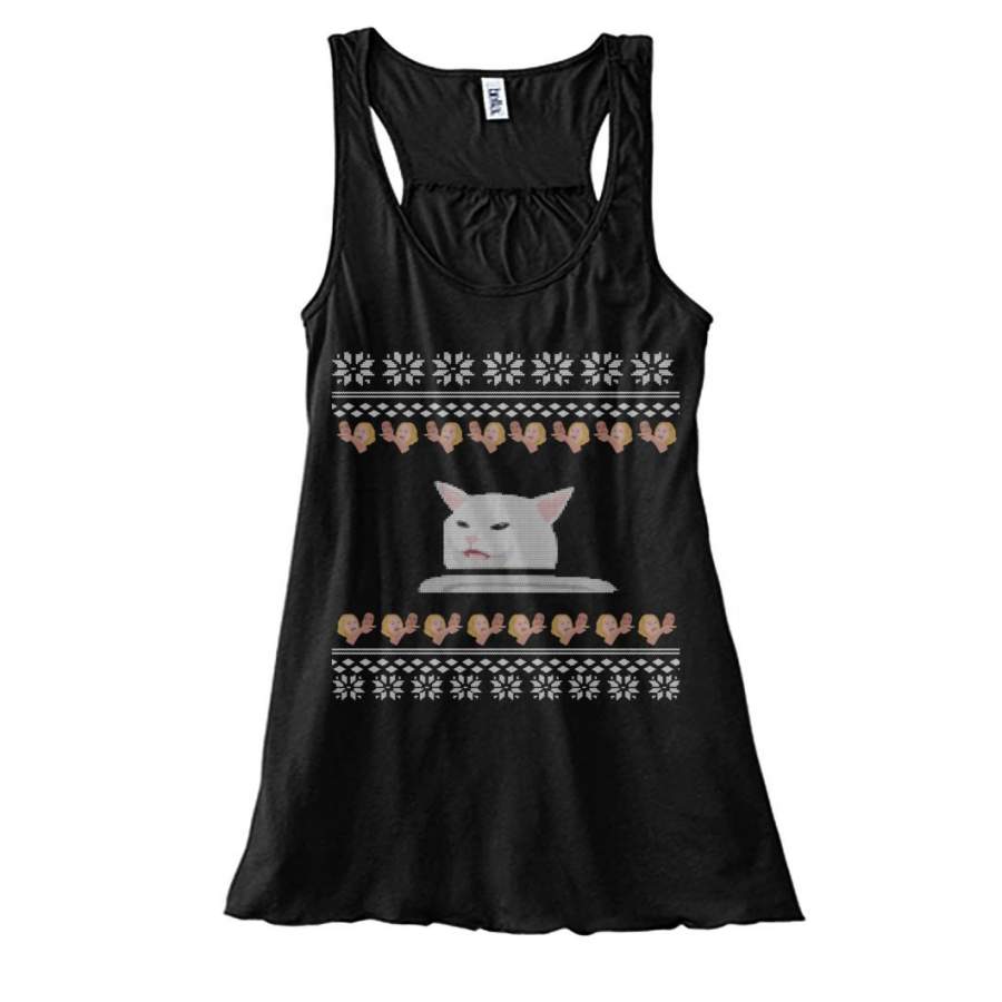 Cat Meme Woman Yelling At Table Dinner Ugly Christmas Sweatshirt Ladies Flowy Tank