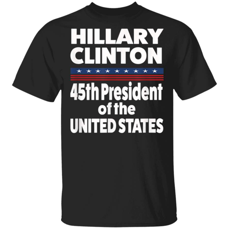 Hillary Clinton 45th President POTUS Madam Woman TShirt