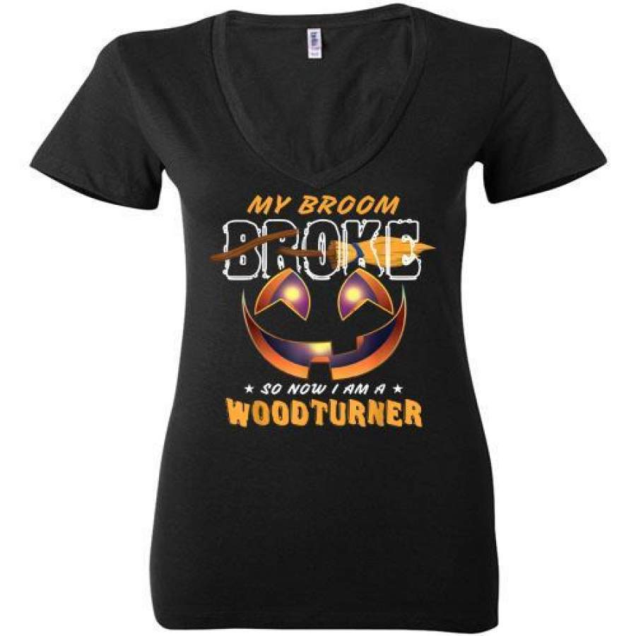 Woodturner Halloween Gifts My Broom Broke Ladies Deep V-Neck