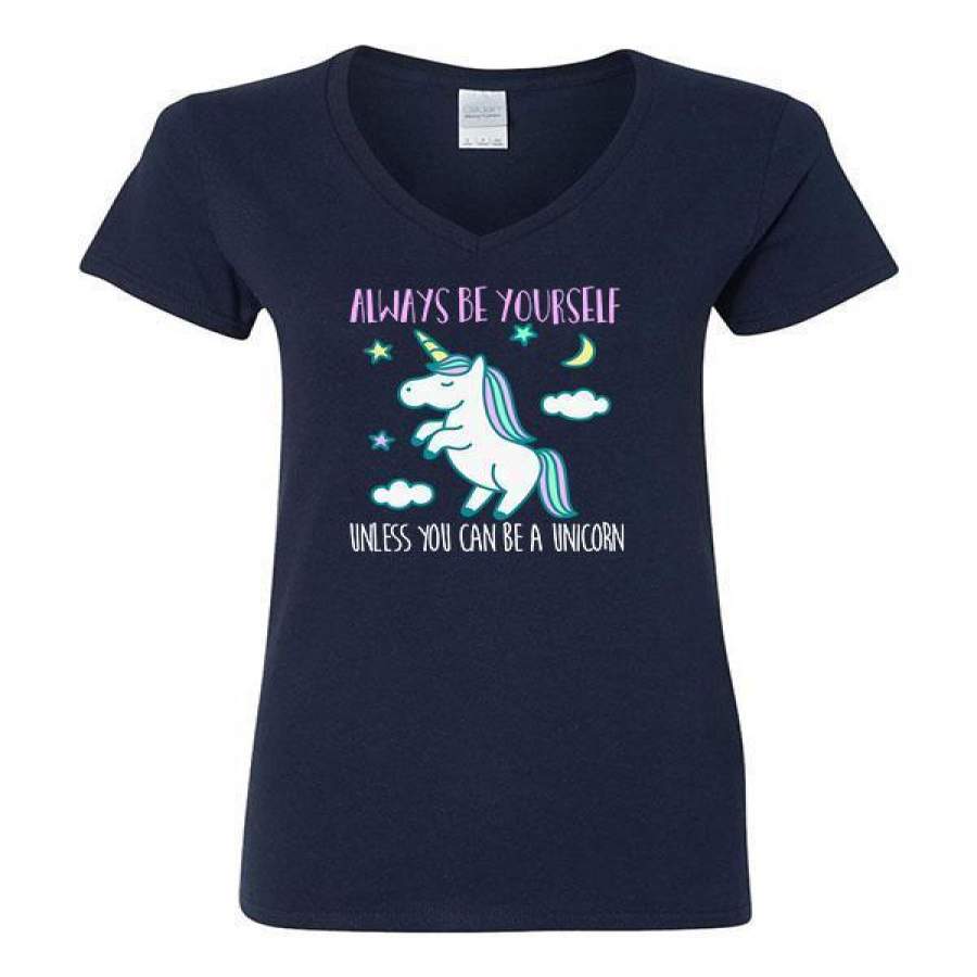 Always Be Yourself Unless You Can Be A Unicorn V-Neck