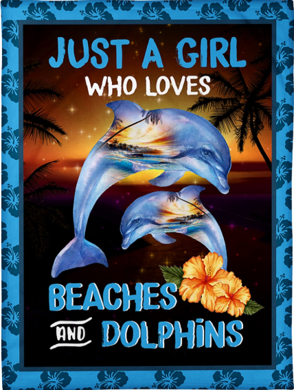 Just A Girl Who Loves Beaches And Dolphins Fleece Blanket