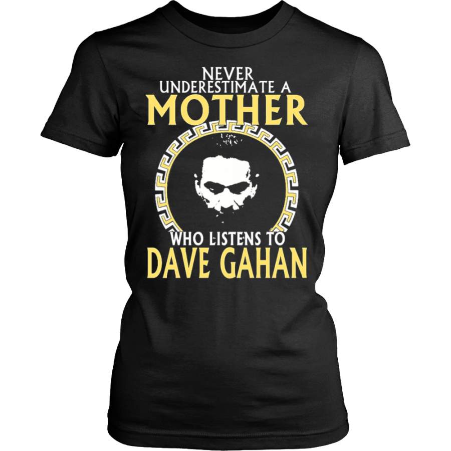 Never Underestimate a Mother Who listens to Dave Gahan T-shirt