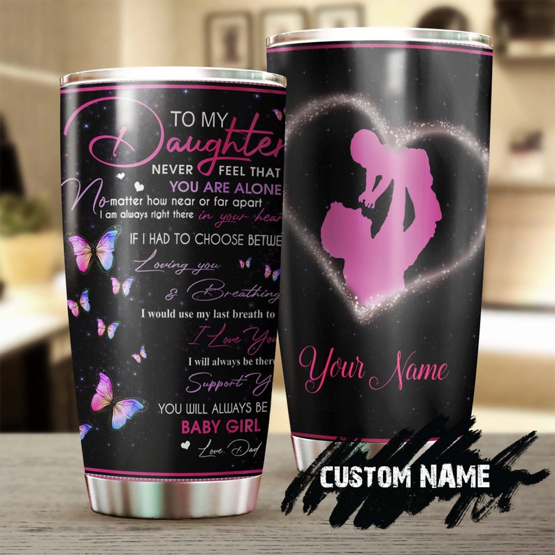 To Daughter I Use My Last Breath To Say I Love You Personalized Tumbler-Birthday Gift Christmas Gift Father’S Day Gift For Daughter From Dad