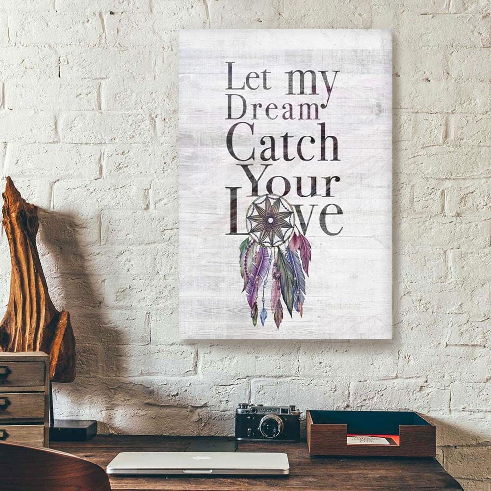 Canvas Prints Let My Dream Catch Your Love Dreamcatcher Wood Family Canvas Wall Art Home Decoration