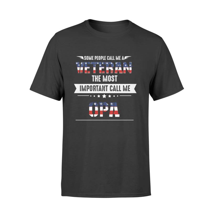 YOLOstuff Some people call me a veteran the most important call me OPA T-shirt