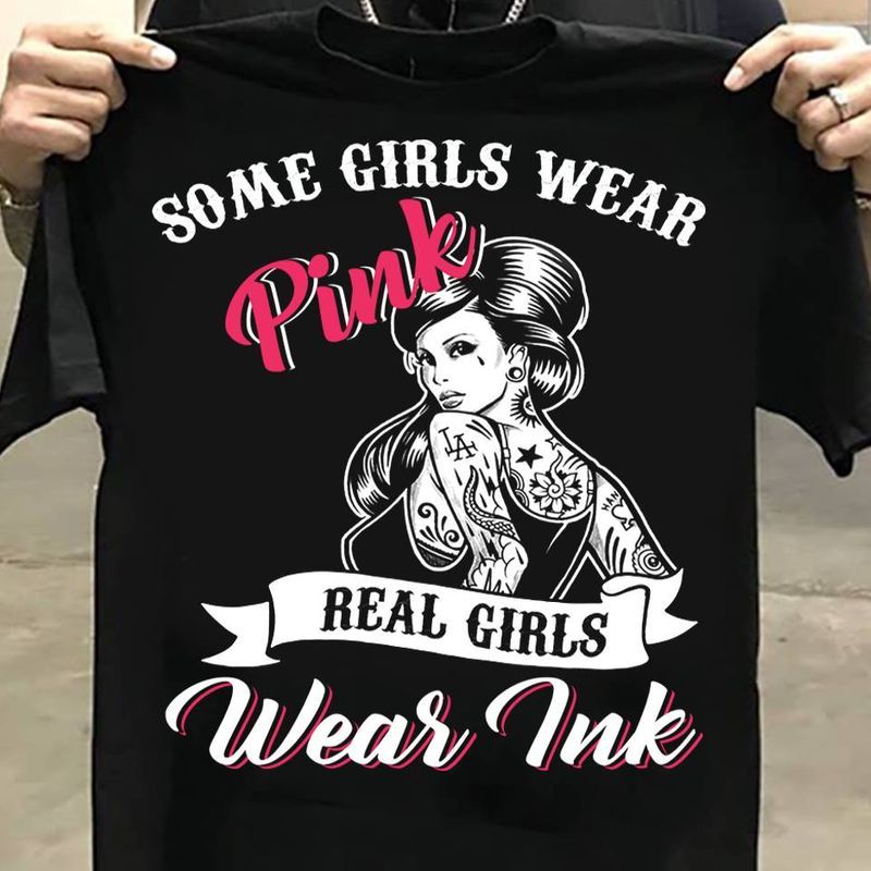 Some girls wear pink real girls wear ink LA T shirt black a3 – Amelio Shop