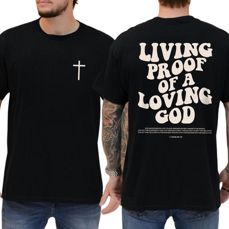 Living Proof of A Loving God Shirt 2-Sided, Christian Shirt, Christian Cross Tee, Aesthetic Jesus Apparel, Religious Shirt, Christian Believer Gift Shirt, Bible Verse Shirt, Casual Men’s Tops, Oversized Menswear,