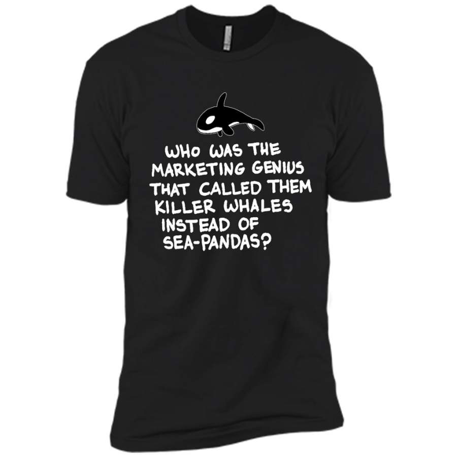 Who Was The Marketing Genius That Called Them Killer Whales Insted Of Sea-Pandas B – Canvas Unisex USA Shirt