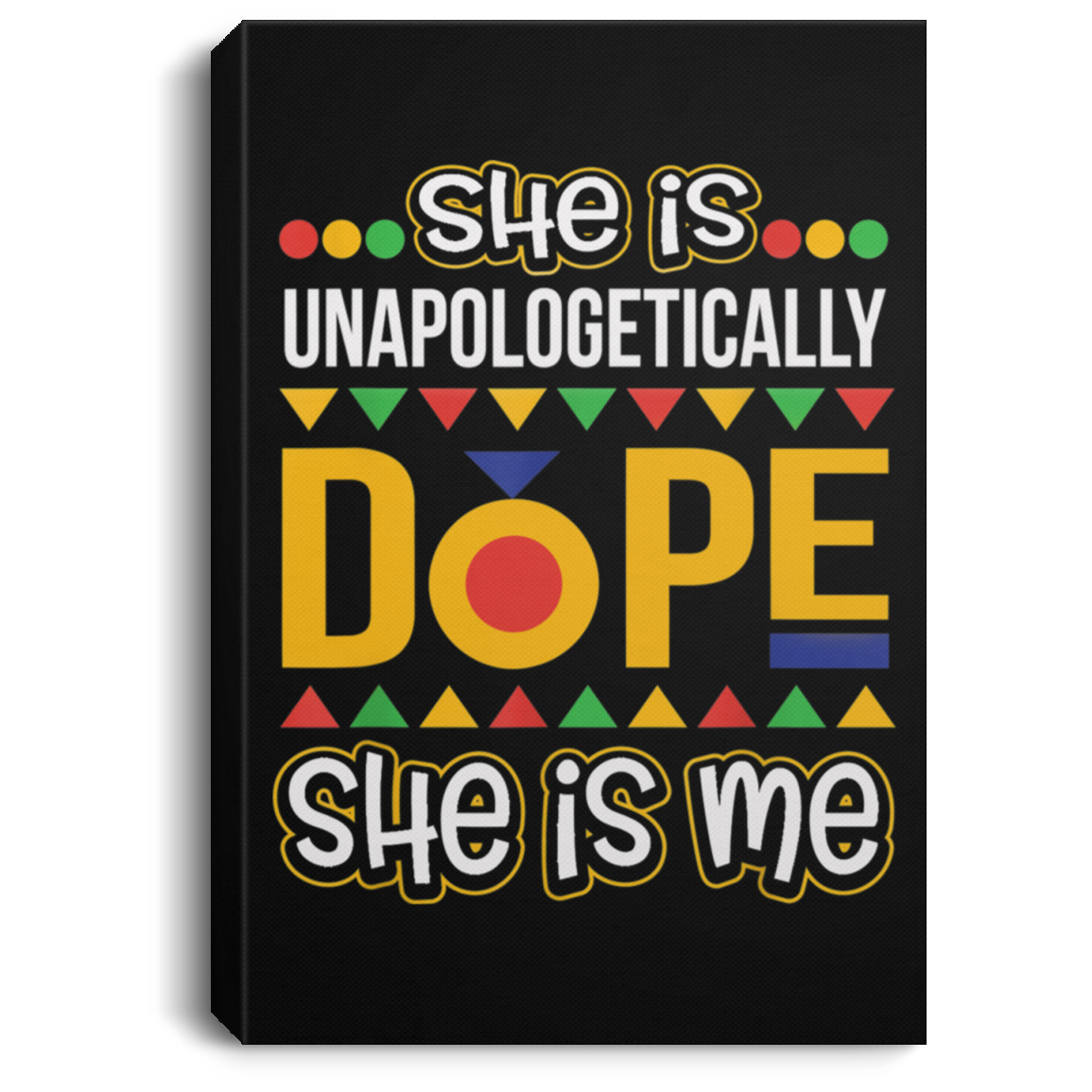 African American Canvas Art She is Unapologetically Dope Melanin Christmas Gift Afrocentric Inspired Home Decor