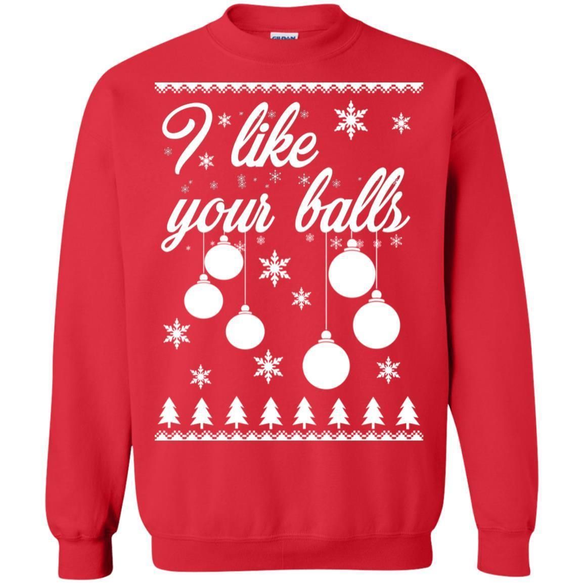 Buy I Like Your Balls Ugly Christmas Sweater