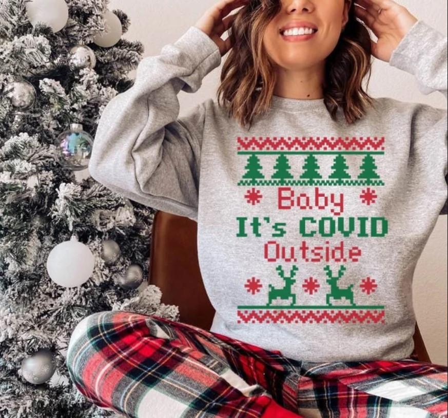 Baby It’S Covid Outside, Quarantine Christmas 2021 Sweatshirt, Funny Holiday Pajamas, Womens Christmas Party Shirt, Ugly Christmas Sweater