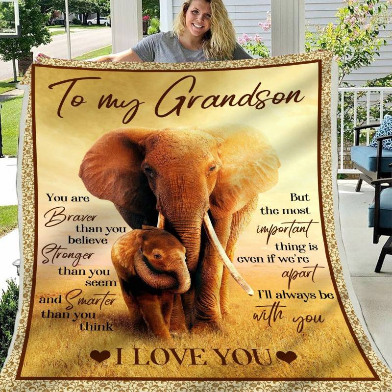 My Grandson You Are Braver Than You Believe Elephant Blanket I Love You