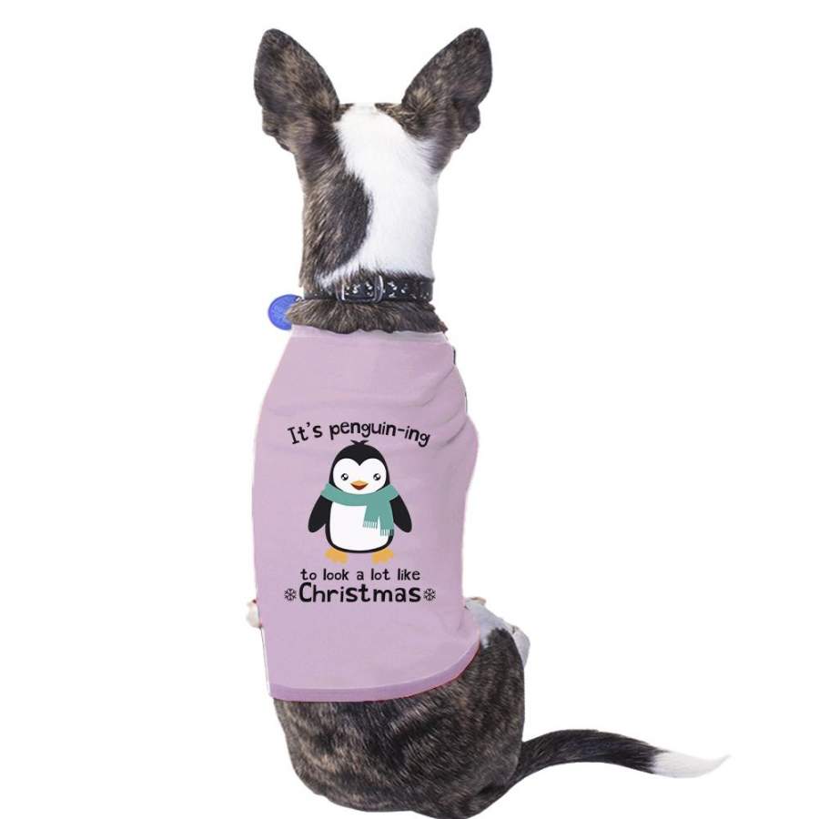 It’s Penguin-Ing To Look A Lot Like Christmas Pets Pink Shirt