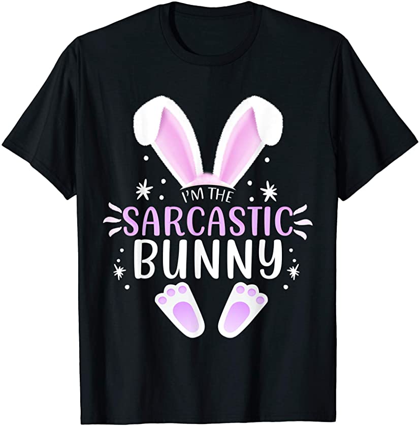 I’m The Sarcastic Bunny Easter Day Family Matching Style T-Shirt