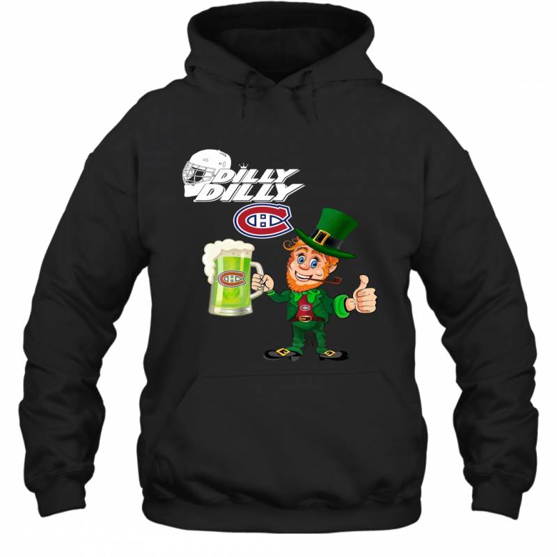 Montreal Canadiens Dilly Dilly Saint Patrick Day Hoodie