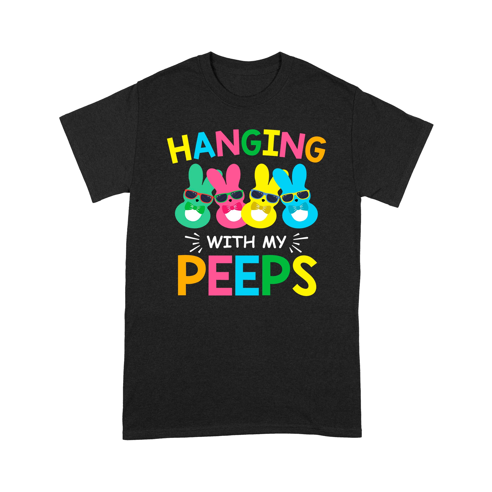 Dng Fashion ‘S Hangin With My Peeps Cute Bunny Easter Family Gift – Standard T-Shirt