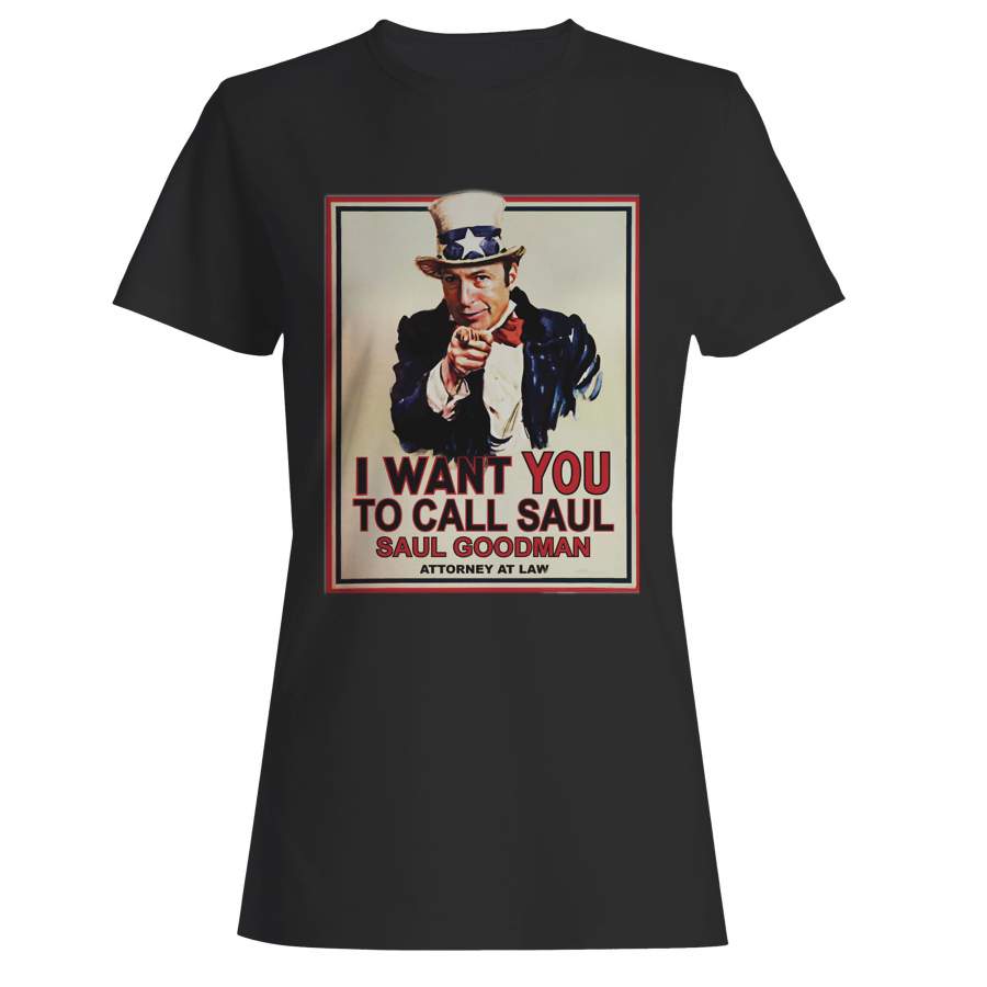 I Want You To Call Saul Woman’s T-Shirt