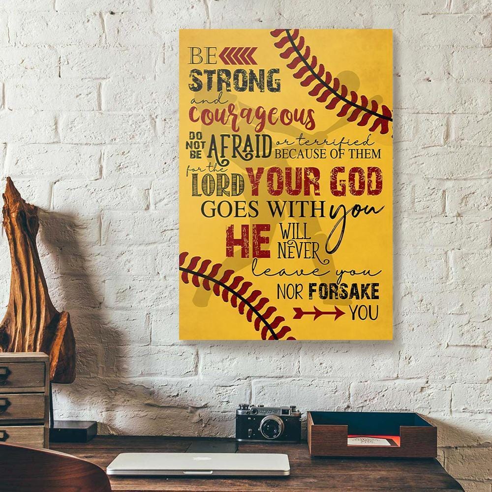 Best Canvas Prints Be Strong And Courageous Softball Vertical Canvas Wall Art Artistic Canvas Home Decoration