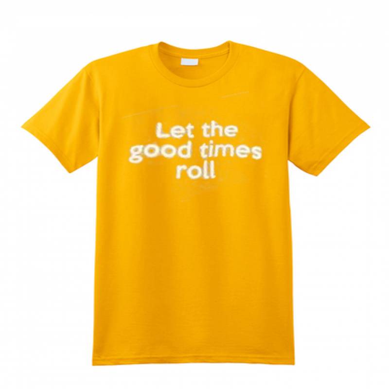 Let the Good Times Roll T-Shirt