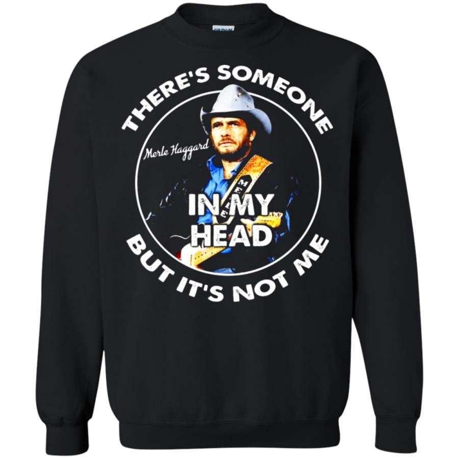 AGR Merle Haggard There’s Someone In My Head But It’s Not Me Sweatshirt