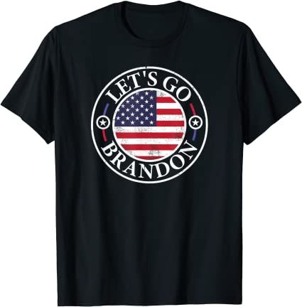 Let’S Go Brandon Chant Anti Liberal Us Flag T-Shirt