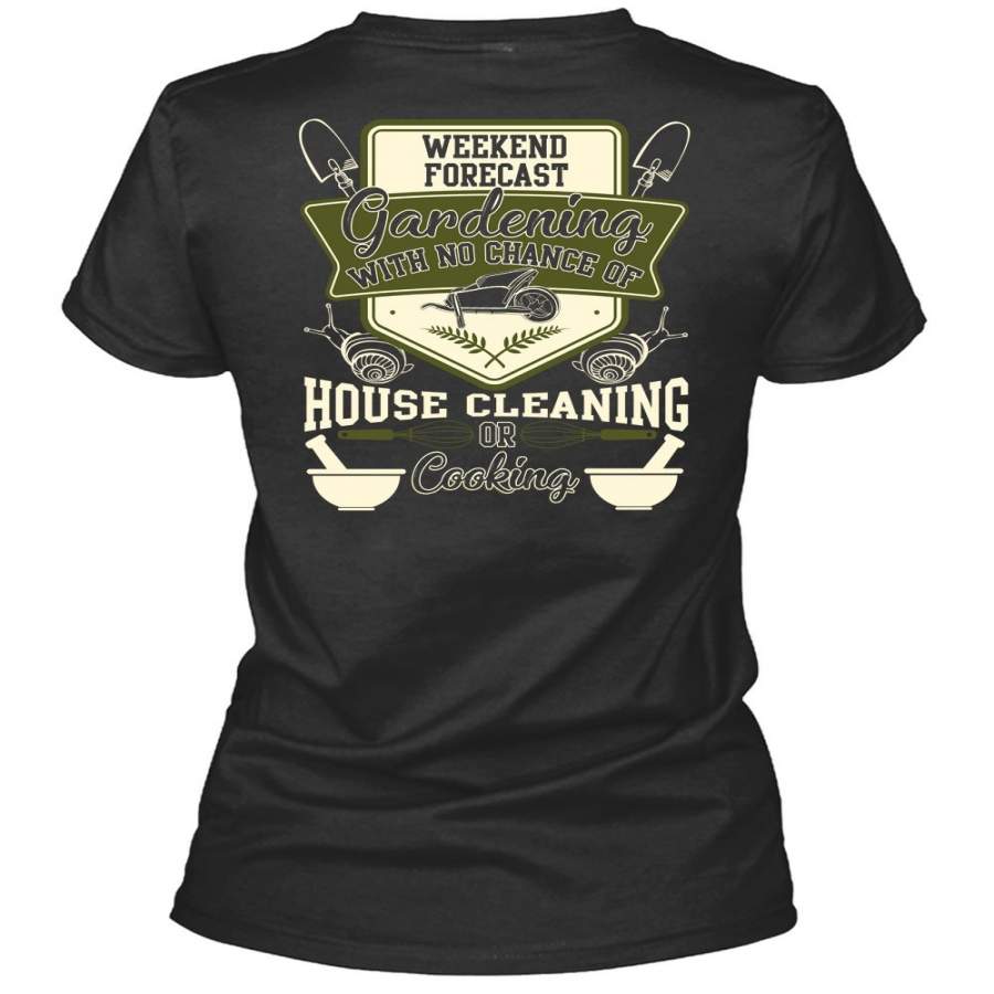 Weekend Forecast Gardening T Shirt, Chance Of House Cleaning T Shirt, Cool Shirt (Ladies LS Heather V-Neck)