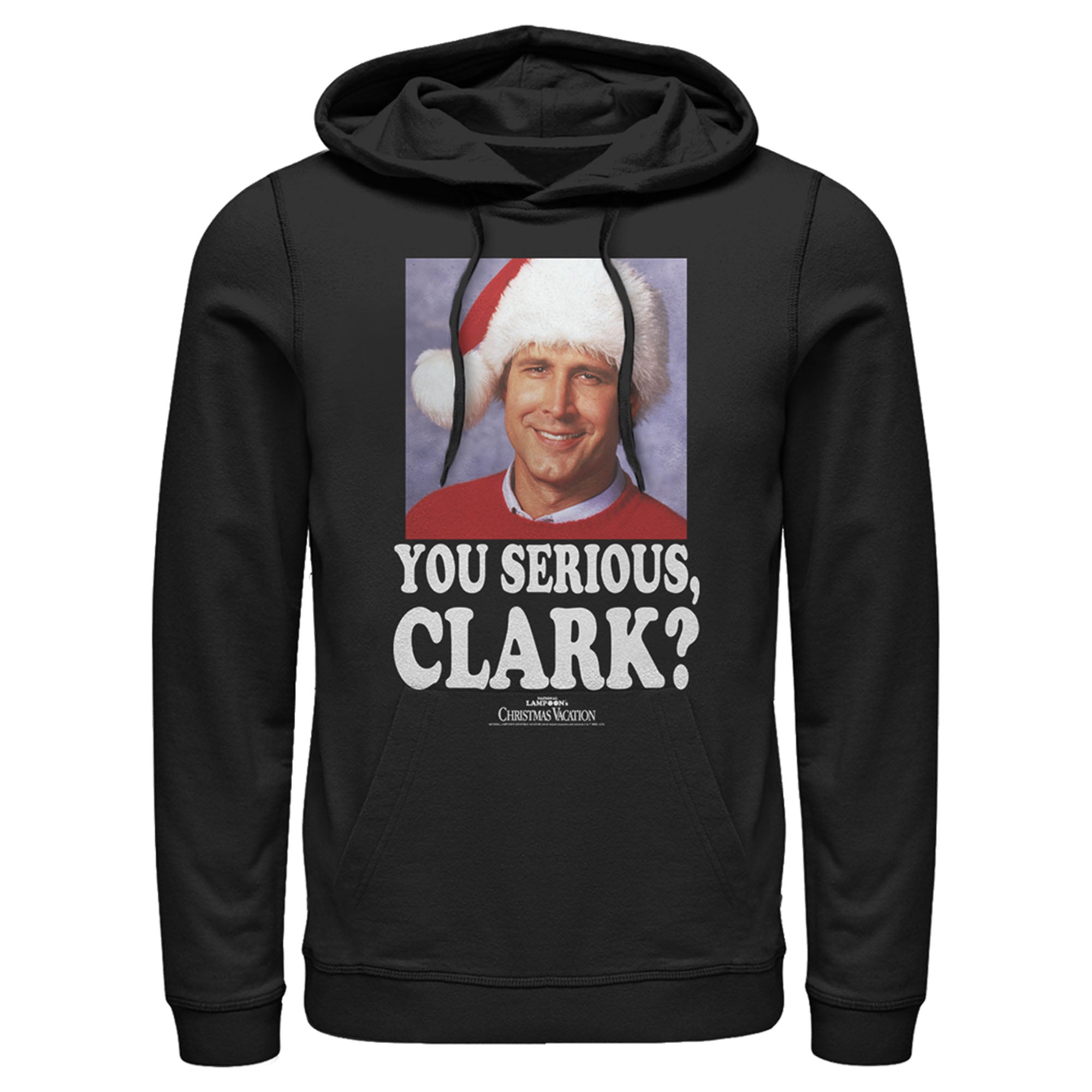 National Lampoon’S Christmas Vacation Men’S You Serious, Clark  Pull Over Hoodie