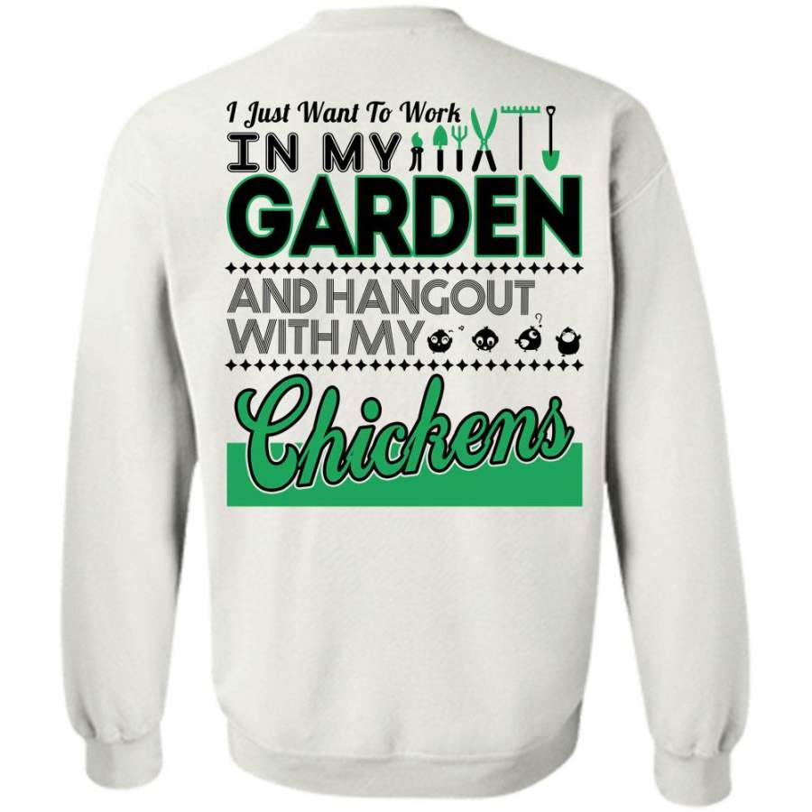 Favorite T Shirt, I Just Want To Work In My Garden Sweatshirt