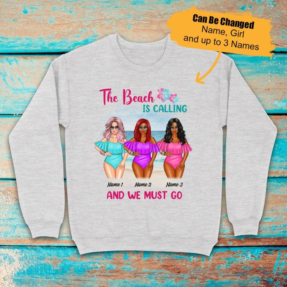 Personalized Beach Is Calling Friends Sweatshirt, Best Gift For Bestie – Trending Personalized