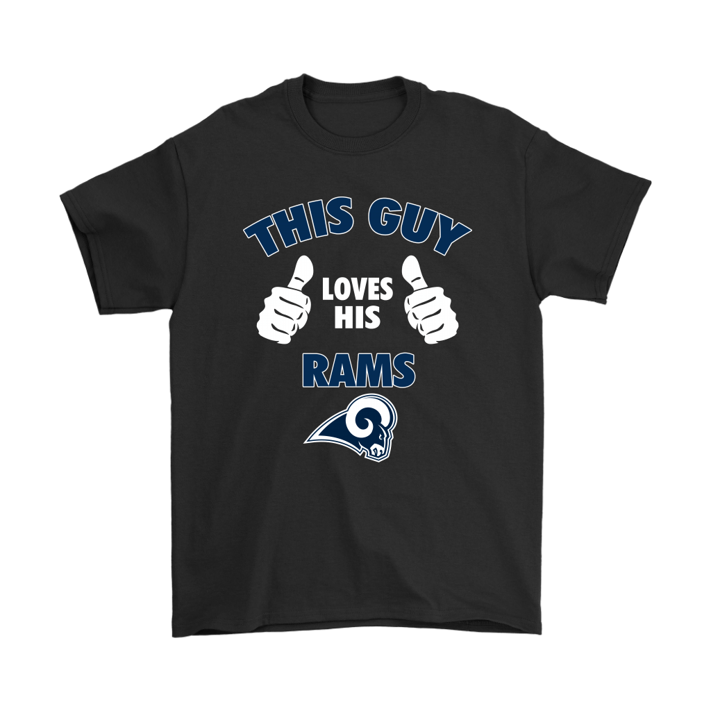 Order This Guy Loves His Los Angeles Rams Shirts