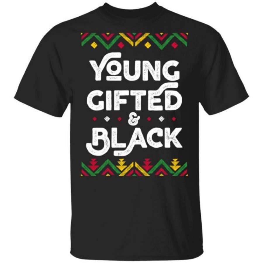 Young Gifted And Black Shirts African Black History Month