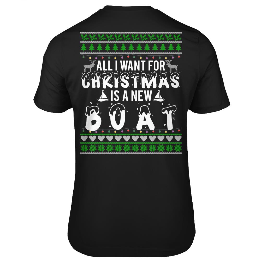 All I Want For Christmas Is A New Boat Merry Christmas T Shirts Print On Back