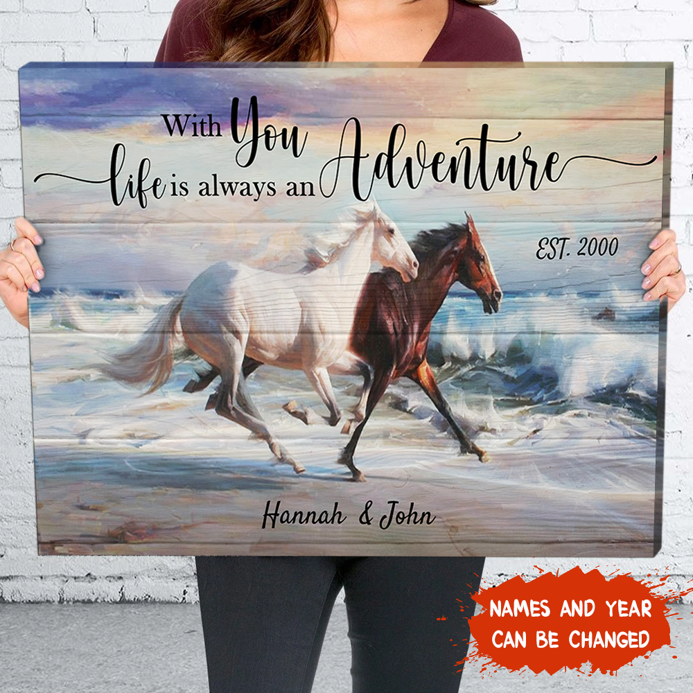 With You, Life is Always an Adventure – Personalized Custom Canvas – Anniversary Canvas