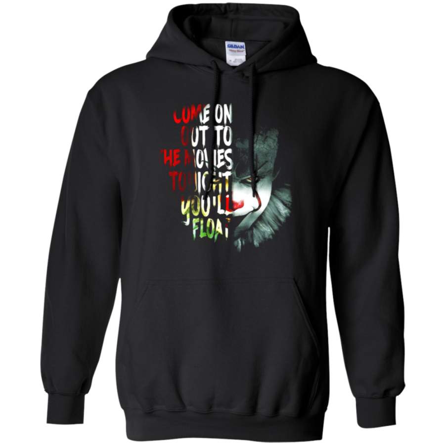 AGR Come On Out To The Movies Tonight You_ll Float IT Stephen King Hoodie