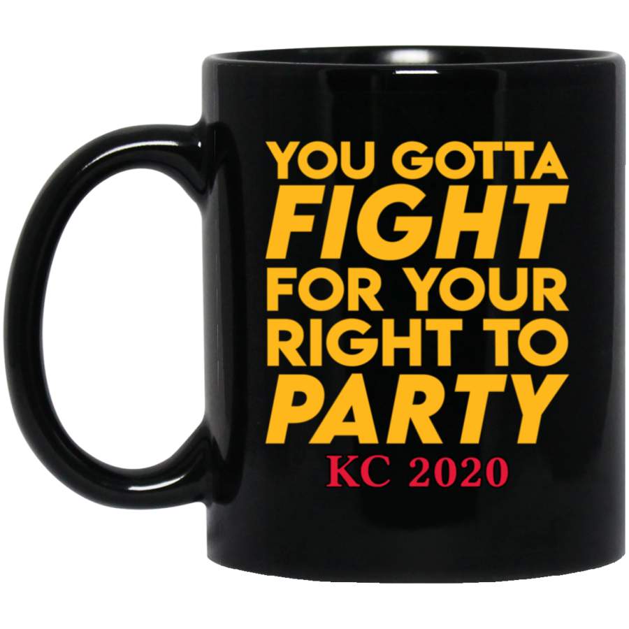 KC Kansas City 2020 KC Fan Fight For Your Right To Party Mug