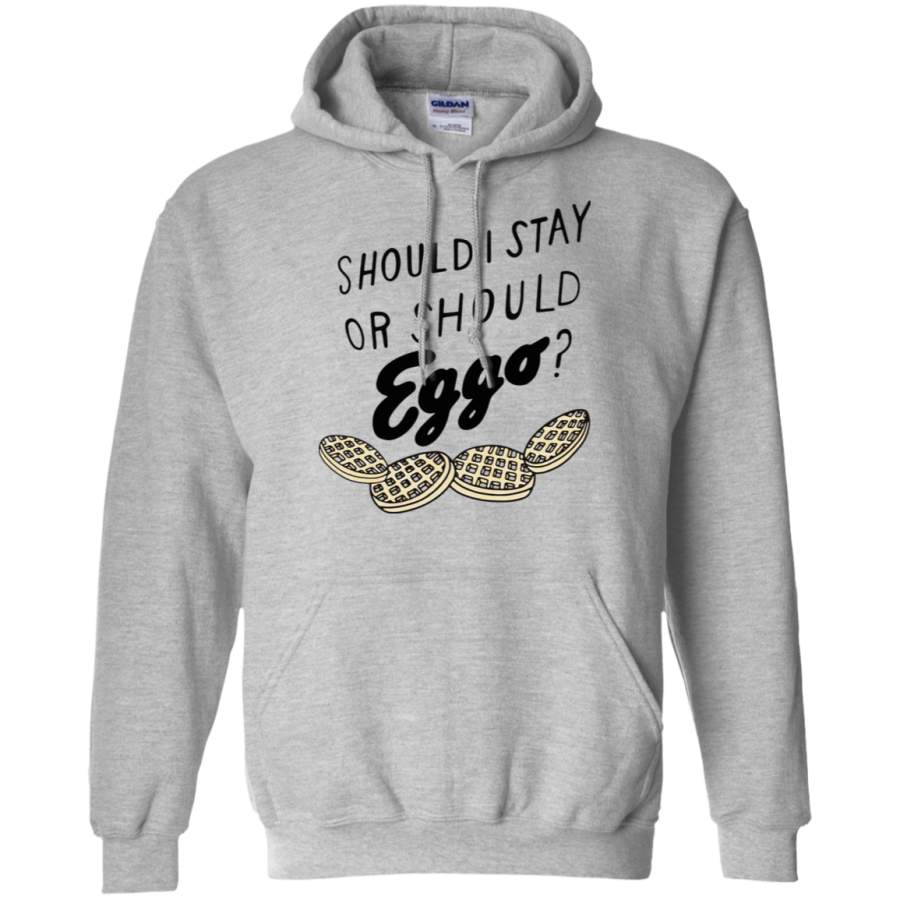 AGR SHOULD I STAY OR SHOULD EGGO Gildan Pullover Hoodie