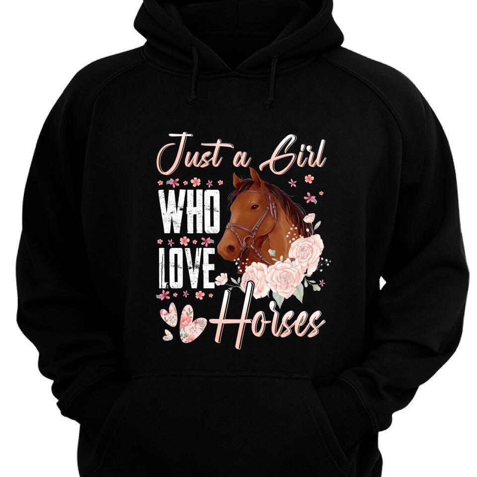 Just A Girl Who Love Horses Hoodie – Trending Personalized