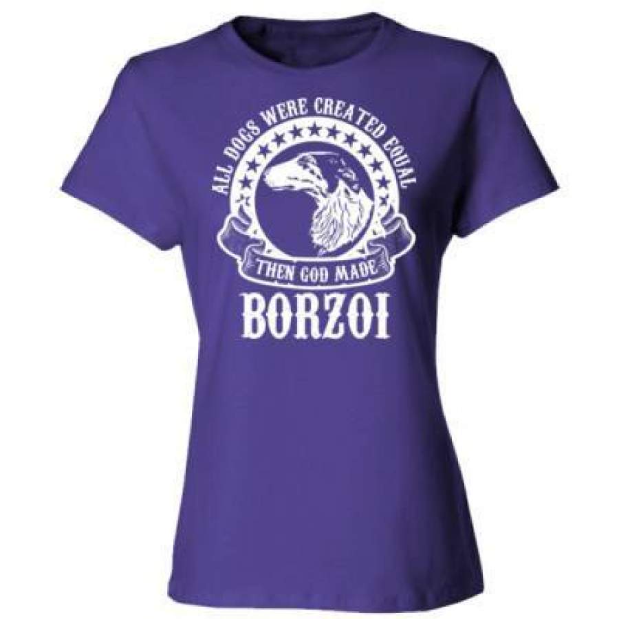 AGR All Dogs Were Created Equal God Made Borzoi – Ladies’ Cotton T-Shirt