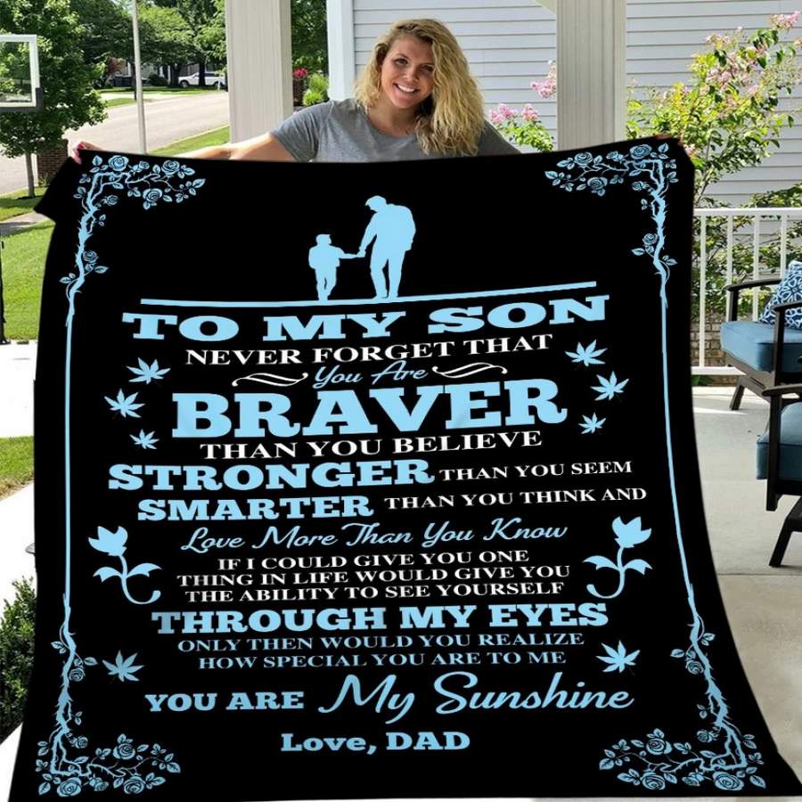 Nancistore – To My Son, Never Forget That You Are Brave Than You Believe, Dad – Birthday Gift For Son Fleece Blanket