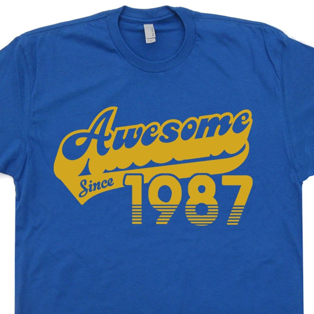 Awesome Since 1987 T Shirt Funny 36th Birthday T Shirt Gift Funny Mens Womens Vintage 1987 Shirt Birthday Shirts Vintage 1987 Birthday Tee