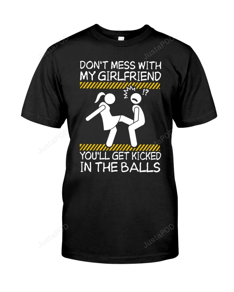 Don’T Mess With My Girlfriend Funny Couple Love T-Shirt Gift For Boyfriend Husband From Girlfriend Wife You’Ll Get Kicked In The Balls Coffee Shirt Gifts Birthday Father’S Day Valentine’S Day Thanks Giving