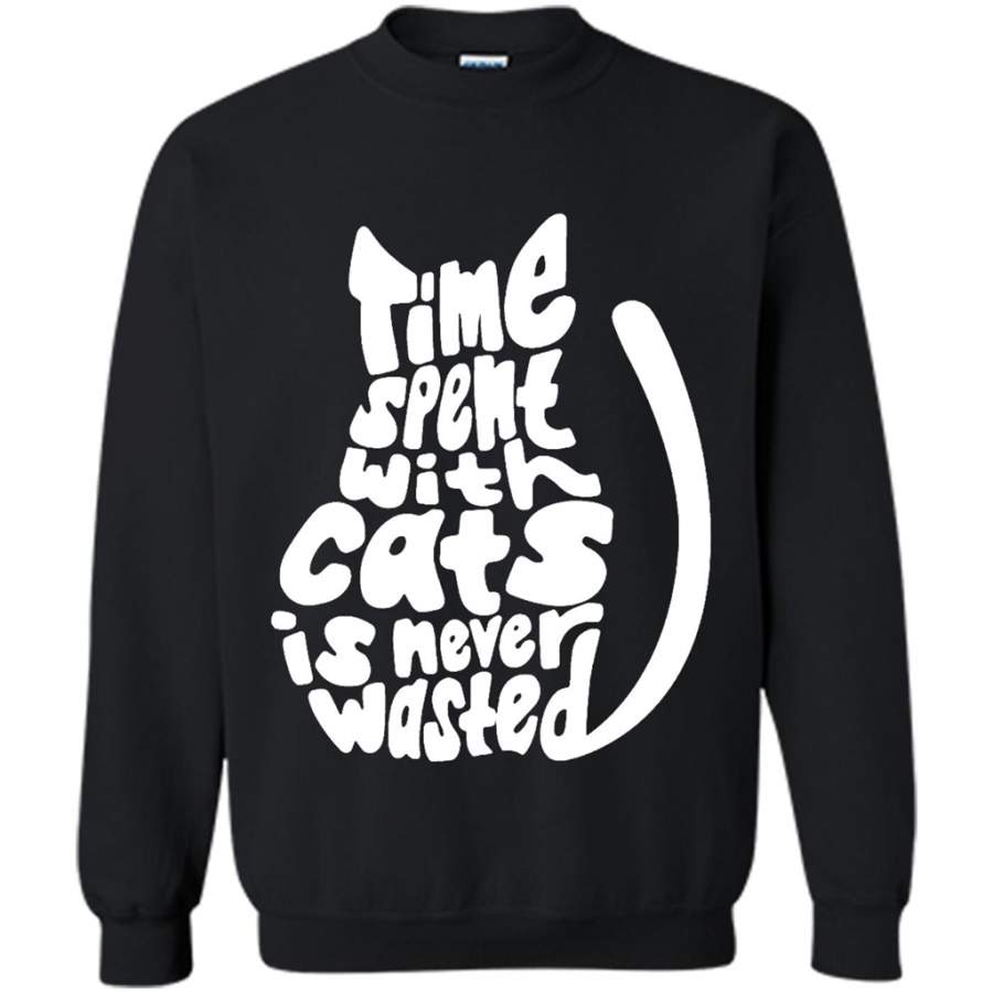 Time Spent With Cats Is Never Wasted, Cat Lover, Kitten Lover – Gildan Crewneck Sweatshirt