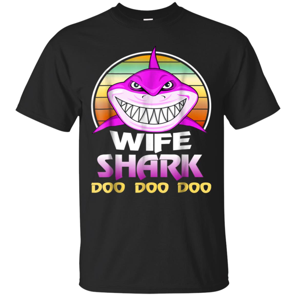 Wife Shark T-shirt Doo Doo Doo – Funny Gift for Wife Tee