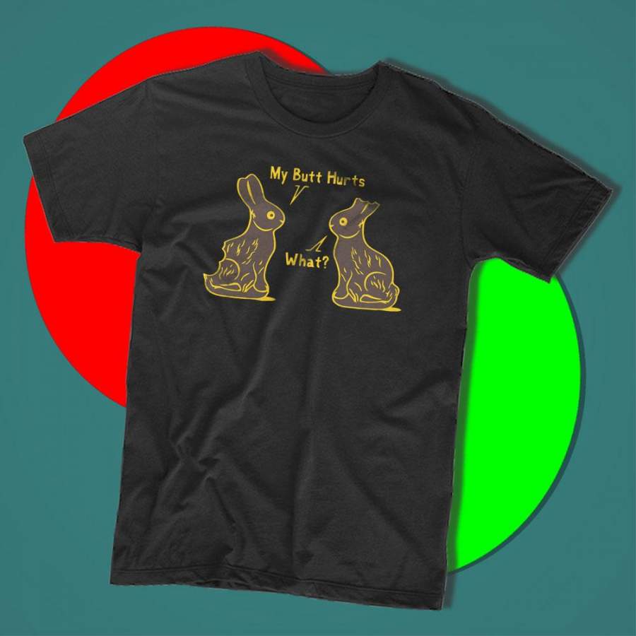 Rabbit My Butt Hurts What Men’S T Shirt