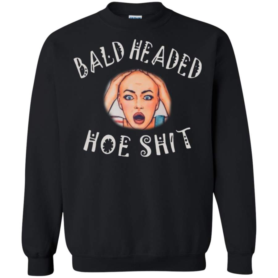 AGR Bald heahed hoe shit color Sweatshirt