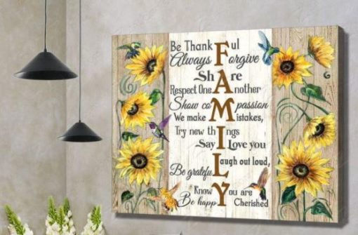 Family Thankful Forgive Are Another Compassion Mistakes Thing Love You Laugh Out Sunflower Canvas Poster
