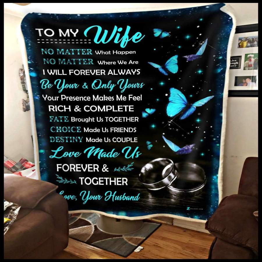 Blanket Gift For Wife Love Made Us Forever And Always